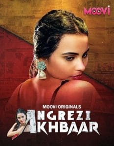 Angrezy Aakhbar 2024 Moovi S01 Part 1 Hindi Web Series 1080p