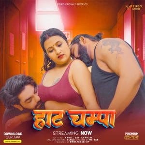 Hot Champa 2024 Feneo S01 Ep01 Hindi Web Series 1080p