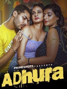 Adhura (2024) PrimeShots Originals Hindi S01E01 Series HDRip | 1080p | 720p