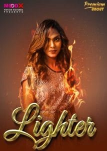 Lighter (2024) MoodX Hindi S01E01 Hot Series HDRip | 1080p | 720p