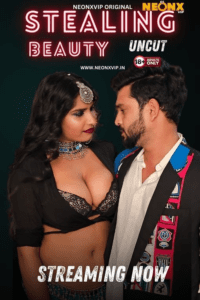 Stealing Beauty 2024 NeonX Hindi Short Film 1080p