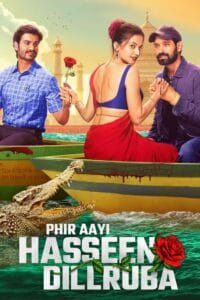 phir aayi hasseen dillruba full movie download in hindi in 480p 720p 1080p