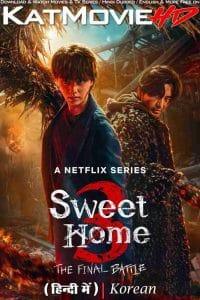 sweet home season 3 full episodes download in hindi english in 1080p 720p 480p