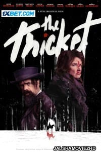 the thicket full movie download in english in 480p 720p 1080p