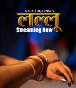 Lallu (2024) UNRATED Hindi S01E01T03 Series HDRip | 1080p | 720p