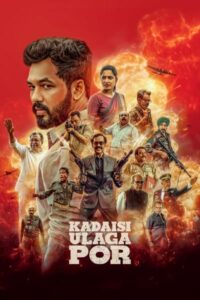 Kadaisi Ulaga Por (Last World War) 2024 Hindi (Cleaned) 1080p