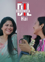 Dil Dhoondta Hai 2024 PatangMovies S01E01T03 Hindi Web Series 1080p