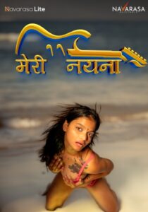 Meri Nayana (2024) NavaRasa Originals Hindi Hot Series HDRip | 1080p | 720p