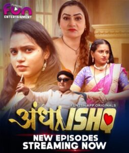 Andha Ishq (2024) Fun2sh Originals Hindi S01E04T06 Hot Series HDRip | 1080p | 720p