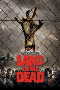 Land of the Dead 2005 Hindi Dual Audio 1080p