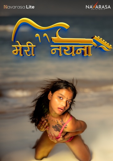 Meri Nayana 2024 NavaRasa Originals Hindi Hot Series HDRip