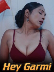 Hey Garmi (2024) Originals Hindi Hot Short Film HDRip | 1080p | 720p